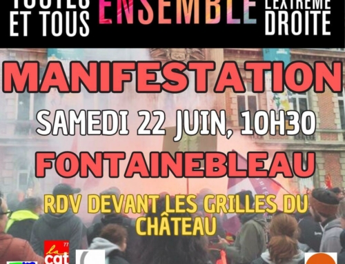 Fontainebleau: Face à l’extrême droite, manifestation intersyndicale le 22 juin à 10h30.