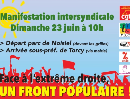 Noisiel: Face à l’extrême droite, manifestation intersyndicale le 23 juin à 10h00.